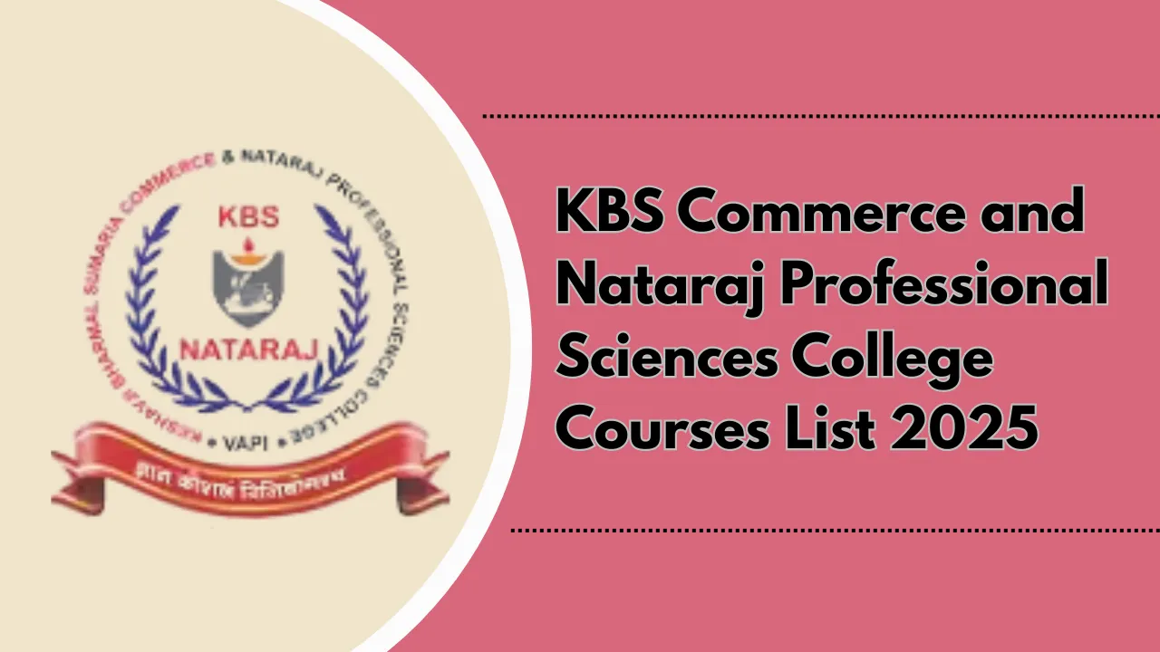 KBS Commerce and Nataraj Professional Sciences College Courses List 2025