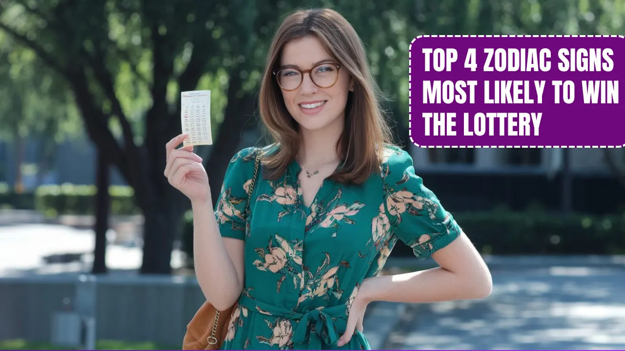 Top 4 Zodiac Signs Most Likely To Win the Lottery